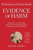 [Book] Evidence of Harm: Mercury in Vaccines and the Autism Epidemic: A Medical Controversy
