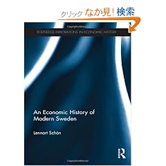 An Economic History of Modern Sweden (Routledge Explorations in Economic History)