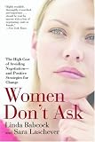 [Book] Women Don't Ask: The High Cost of Avoiding Negotiation--and Positive Strategies for Change