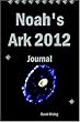 Noah's Ark 2012: Journal