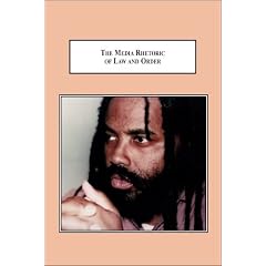 The Media Rhetoric of Law and Order: How ABC Framed the Mumia Abu-Jamal Story