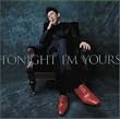 DUAL CD PACK TONIGHT I�LM YOURS/B-SIDE RENDEZ-VOUS