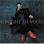 DUAL CD PACK TONIGHT I�LM YOURS/B-SIDE RENDEZ-VOUS