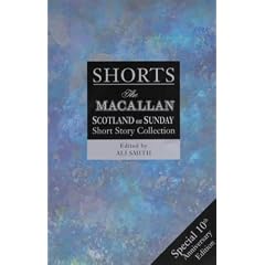 Shorts: The Macallan/Scotland on Sunday Short Story Collection