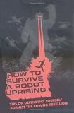 [Book] How To Survive A Robot Uprising