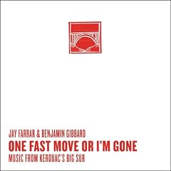 One Fast Move or I'm Gone: Music from Kerouac's Big Sur