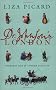 Dr. Johnson's London: Everyday Life in London in the Mid 18th Century