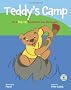 Teddy's Camp: On a Bearish Adventure Into the Woods