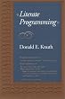 Literate Programming (Center for the Study of Language and Information Publication Lecture Notes)