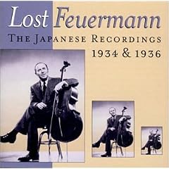 Lost Feuermann: The Japanese Recordings 1934 & 1936