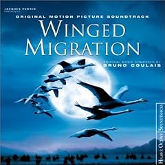 【クリックで詳細表示】Winged Migration [Soundtrack， Import， from UK]