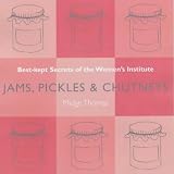 [Book] Jams, Pickles and Chutneys: Best Kept Secrets of the Women's Institute