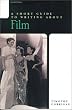 A Short Guide to Writing About Film (The Short Guide Series)