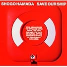 SAVE OUR SHIP