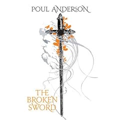 The Broken Sword (Fantasy Masterworks 32)