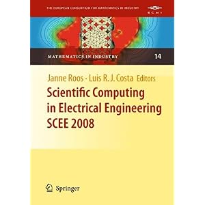 【クリックで詳細表示】Scientific Computing in Electrical Engineering SCEE 2008 (Mathematics in Industry / The European Consortium for Mathematics in Industry) [ハードカバー]