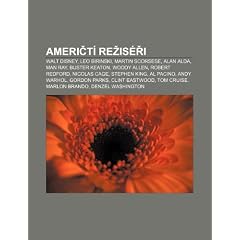 Ameri?t Re Is I: Walt Disney, Leo Birinski, Martin Scorsese, Alan Alda, Man Ray, Buster Keaton, Woody Allen, Robert Redford, Nicolas Ca