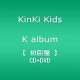K album(��������)(DVD�t)KinKi Kids�ɂ��