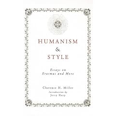 Humanism and Style: Essays on Erasmus and Thomas More