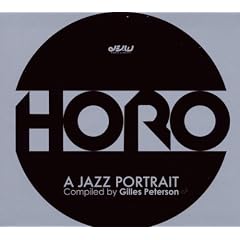 HORO-A JAZZ PORTRAIT Compiled by Gilles Peterson