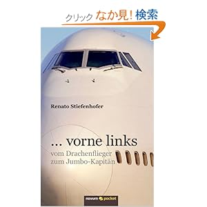 【クリックでお店のこの商品のページへ】... vorne links: vom Drachenflieger zum Jumbo-Kapitaen: Renato Stiefenhofer: 洋書