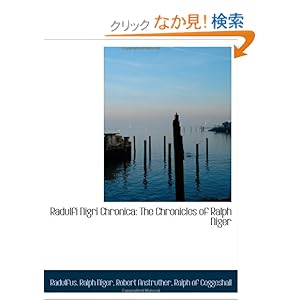 【クリックでお店のこの商品のページへ】Radulfi Nigri Chronica: The Chronicles of Ralph Niger: Radulfus: 洋書