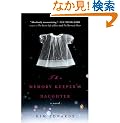 The Memory Keeper's Daughter
