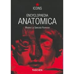 Encyclopedia Anatomica (TASCHEN Icons Series)