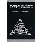 Computers and Intractability: A Guide to the Theory of Np-Completeness (Series of Books in the Mathematical Sciences)Michael R. Garey�ɂ��