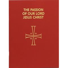 The Passion of Our Lord Jesus Christ