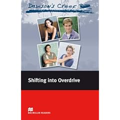 Dawson's Creek 4: Shifting into Overdrive: Elementary Level (Macmillan Readers)