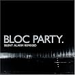 Silent Alarm Remixed