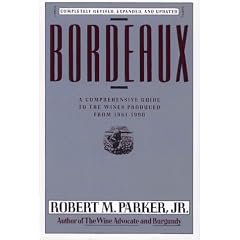 Bordeaux: A Consumer's Guide to the World's Finest Wines