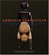 American Vernacular: New Discoveries in Folk, Self-Taught, and Outsider Sculpture
