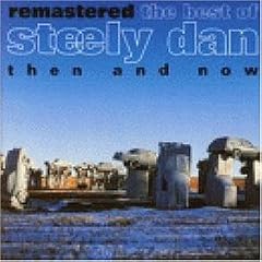 Remastered: The Best of Steely Dan - Then and Now
