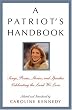 A Patriot's Handbook: Songs, Poems, Stories, and Speeches Celebrating the Land We Love