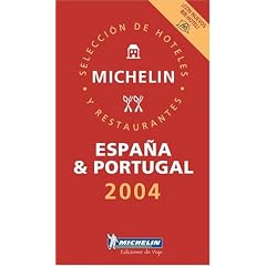 Michelin Red Guide 2004 Espana & Portugal: Hotels & Restaurants (Michelin Red Guide: Espana & Portugal)