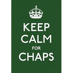 Keep Calm for Chaps (Keep Calm and Carry on)