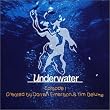 Underwater Episode 1