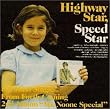 Highway Star,Speed Star