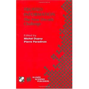 【クリックで詳細表示】Trusted Information： The New Decade Challenge ： Ifip Tc11 16th International Conference on Information Security (Ifip/Sec’01)， June 11-13， 2001， Paris， France (International Federation for Information Processing) [ハードカバー]