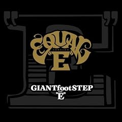 【クリックでお店のこの商品のページへ】GIANTfootSTEP ver.＂E＂ [Limited Edition]