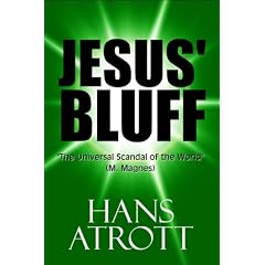 Jesus' Bluff: The Universal Scandal of the World (M. Magnes)