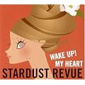 WAKE UP! MY HEART