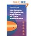Lie Groups, Lie Algebras, and Some of Their Applications (Dover Books on Mathematics)