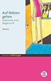 [B&uuml;cher] Auf Stelzen gehen: Geschichte einer Magersucht