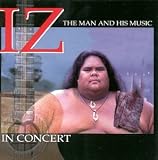 [Music] IZ in Concert:  The Man and His Music