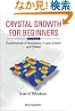 Crystal Growth for Beginners: Fundamentals of Nucleation, Crystal Growth, and Epitaxy