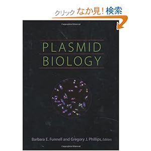 【クリックでお店のこの商品のページへ】Plasmid Biology: Barbara E Funnell, Gregory J Phillips: 洋書