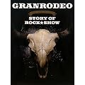 GRANRODEO STORY OF ROCK��SHOW